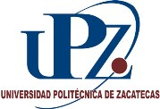 UNIVERSIDAD POLITÉCNICA DE ZACATECAS
