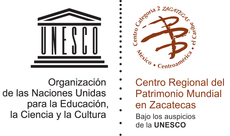 Instituto Regional del Patrimonio Mundial en Zacatecas bajo el auspicio de la UNESCO