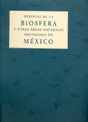 Reservas de la biosfera y otras áreas naturales de México