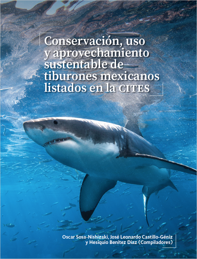 Conservación, uso y aprovechamiento sustentable de tiburones mexicanos listados en la CITES